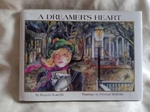 A DREAMER’S HEART by Frances Scarcille Paintings by Freiman Stoltzfus  - Picture 1 of 7