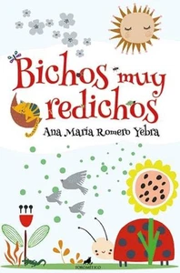 Bichos Muy Redichos by Ana Maria Romero Yebra (Spanish) Paperback Book - Picture 1 of 1