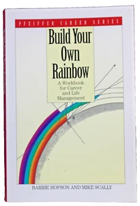 Build Your Own Rainbow: A Workbook for Career and Life Management by Hopson & Sc - Picture 1 of 3