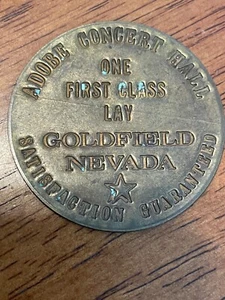 EXOTIC 1ST CLASS LAY ADOBE CONCERT HALL GOLDFIELD NEVADA  BRASS COIN RARE  - Picture 1 of 3