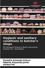 Hygienic and sanitary conditions in butcher's shops by Pomp?lio Armando Vintuar 