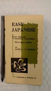 Easy Japanese: A direct approach to immediate conversation 1972 by Samuel E Mart - Picture 1 of 2