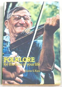 Folklore for the Time of Your Life by Elaine S. Katz - Picture 1 of 1