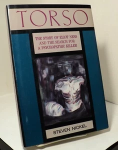 Torso - Eliot Ness and Psychopathic Killer by Steven Nickel - 1989 - Picture 1 of 2