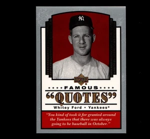 Whitey Ford 2004 Upper Deck Famous Quotes #Q-19 New York Yankees 10a - Picture 1 of 2