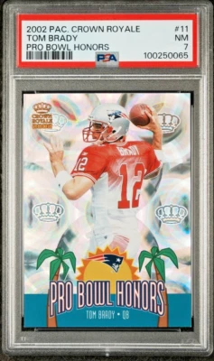 2002 Pacific Crown Royale NFL Pro Bowl Honors 11 Tom Brady PSA 7 Patriots - Image 1 of 4