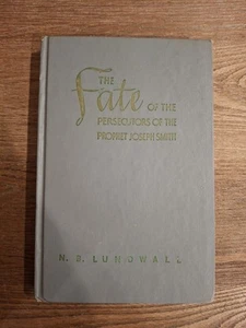 Das Schicksal der Verfolger des Propheten Joseph Smith von N.B.Lundwall/1952/HC - Bild 1 von 5