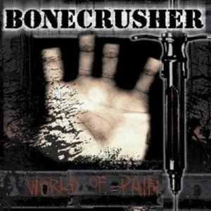 Bonecrusher - World Of Pain  CD Neuware - Picture 1 of 1