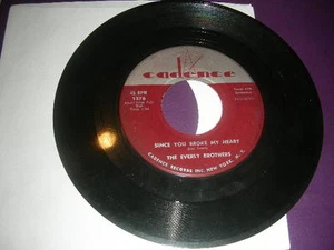 Pop 45 Everly Brothers "Let It Be Me/Since You Broke My Heart " Cadence VG - Picture 1 of 4