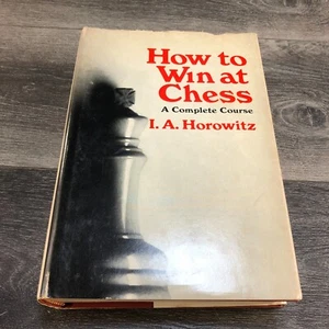 How to Win at Chess Hardcover I.A. Horowitz 1st Edition Dust Jacket 1968 Book - Foto 1 di 12