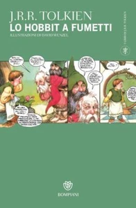 LO HOBBIT A FUMETTI - TOLKIEN JOHN R. R., DIXON C. (Curatore) - Bompiani