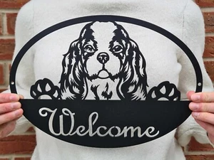Welcome Metal Sign,Dog Metal Home Decor,Metal Wall Art- *CAVALIER KING CHARLES** - Picture 1 of 4