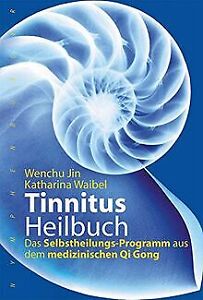 Tinnitus-Heilbuch: Das Selbstheilungs-Programm aus ... | Buch | Zustand sehr gut