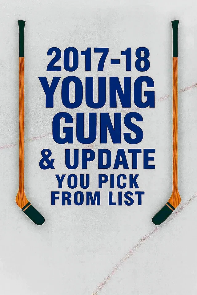 2017-18 Upper Deck Young Guns & Update U-Pick From The List - Image 1 of 1