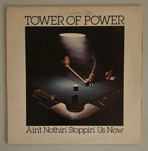 Tower Of Power Ain't No Stoppin' Us Now Vinyl LP Record VG+ With Insert - Picture 1 of 3