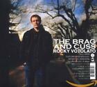 VOTOLATO, ROCKY The Brag & Cuss - CD audio audio, disque compact, disque LN