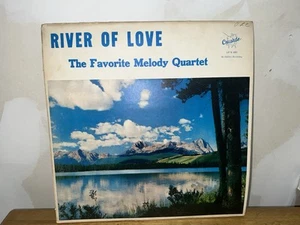 FAVORITE MELODY QUARTET River Of Love Vinyl 12” Wheelchair Handicap Gospel RARE - Picture 1 of 23