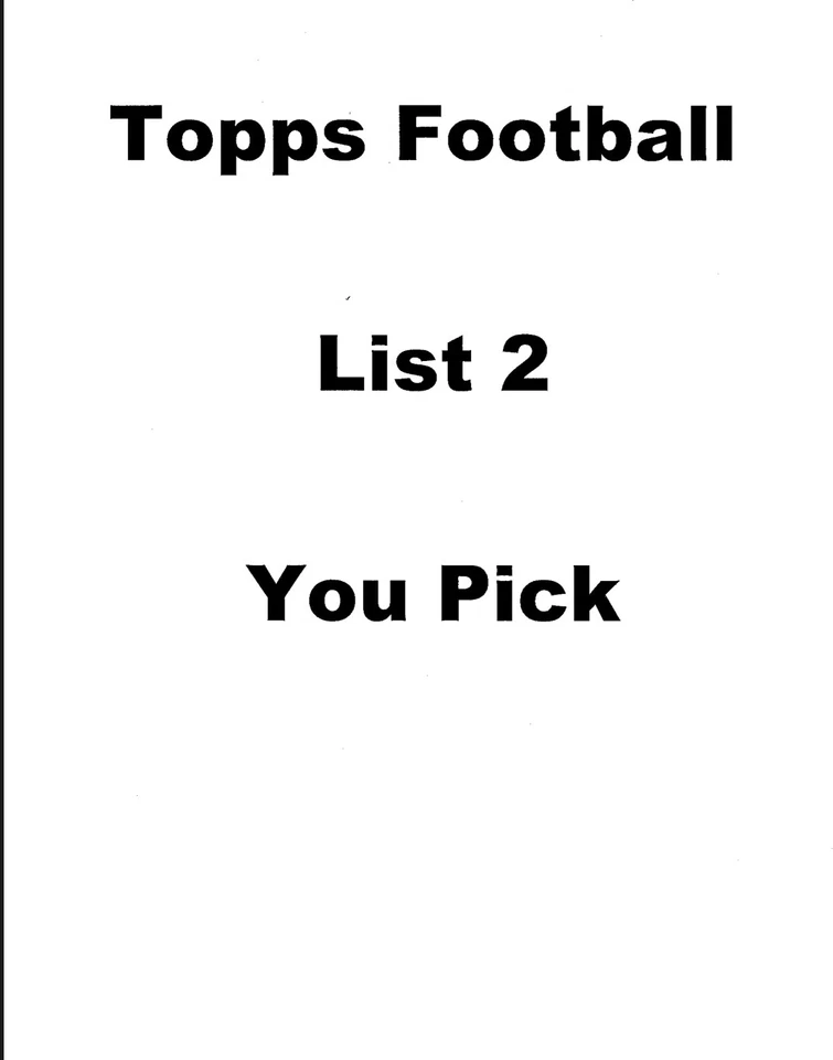 Topps Football List 2 - You Pick - Image 1 of 1