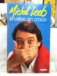LA VALISE EN CROCO, MICHEL LEEB, ÉDITIONS MICHEL LAFON/CARRERE, 1984 - Picture 1 of 19