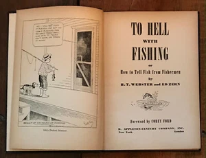 ZERN "TO HELL WITH FISHING" 1945 1ST HC VG GREAT H.T. WEBSTER FISHING CARTOONS - Picture 1 of 1