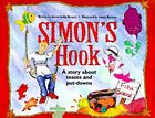 Simon's Hook : A Story About Teases And Put-Downs Hardcover Karen