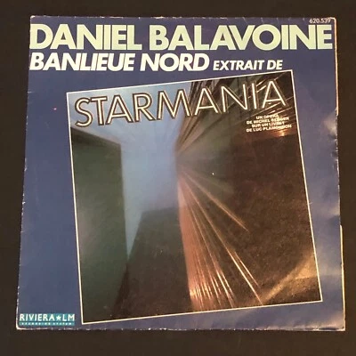 Daniel BALAVOINE    Banlieue nord   STARMANIA     7" 45 T SP quand on arrive en - Photo 1/3