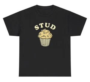 Stud Muffin Meme T Shirt Funny Food Quote Pun Gen Z Ironic Silly Y2K Graphic Tee - Picture 1 of 3