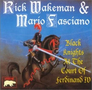 Rick Wakeman & Mario Fasciano - Black Knights At The Court ... CD NEU OVP - Bild 1 von 1