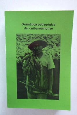 1st ed Gramática pedagógica del cuiba-wámonae (paperback, 1995, in Spanish) - Image 1 of 4