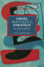 Panagiotis Sotiris Crisis, Movement, Strategy (Tapa blanda)