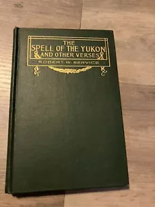 Der Zauber des Yukon und andere Verse von Robert W. Service 1907 - Bild 1 von 6