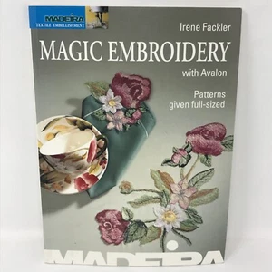 Magic Embroidery With Avalon By Irene Fackler PB Book with Patterns - Picture 1 of 8