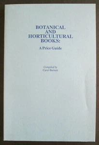 "Botanical and Horticultural Books: A Price Guide" - Complied by Carol Barnett - Imagen 1 de 8