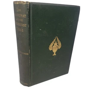 1883 AUTOCRAT OF THE BREAKFAST TABLE Oliver Wendell Holmes POET Essays Hardcover - Imagen 1 de 9