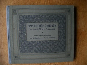 "DIE BIBLISCHE GESCHICHTE ALTEN UND NEUEN TESTAMENTS" Verl. KOHLER um 1910 - Bild 1 von 5