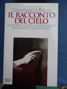 G. RAVASI-IL RACCONTO DEL CIELO-LE STORIE,LE IDEE,I PERSONAGGI DELL'ANTICO... - Bild 1 von 1