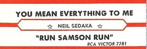 Jukebox Title Strip - Neil Sedaka: "You Mean Everything..." / "Run Samson Run" - Picture 1 of 1