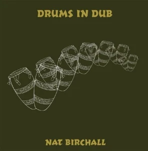 Drums in Dub Nat Birchall Vinyl / 12" Album pre order - Picture 1 of 1