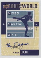 2011 Upper Deck World of Sports Athletes the Chuck Liddell (The Iceman) Auto