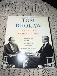 The Fall of Richard Nixon : A Reporter Remembers Watergate by Tom Brokaw New - Picture 1 of 2