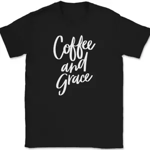 T-Shirt Kaffee und Gnade christliches Lob Gottesdienst Jesus Christus Gott T-Shirt - Bild 1 von 10