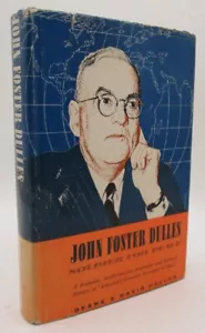 John Foster Dulles, Soldier for Peace: Deane & David Heller (Signed) - Foto 1 di 3