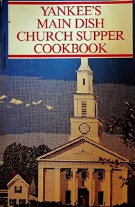 Yankee's Main Dish Church Supper Cookbook 1980 - Bild 1 von 3