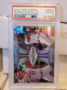 Mike Trout Ronald Acuna Jr 2019 Topps Chrome Greatness Returns Insert PSA 10