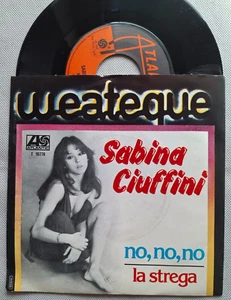 SABINA CIUFFINI SHOW GIRL NO NO NO LA STREGA LIMITI 1976 ITALY 45 RPM 7" S6 - Foto 1 di 1