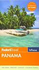 Fodor's In Focus Panama: 2 (Travel Guide, 2), Fodor's