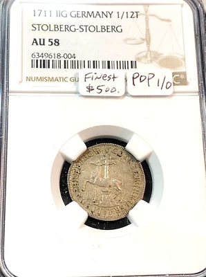 1711 IIG Germany 1/12 Thaler Stolberg-Stolberg NGC AU58 Finest Graded CHRC - Image 1 of 4