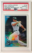 2010 Topps Chrome Mike Giancarlo Stanton Wrapper Redemption PSA 10. Marlins