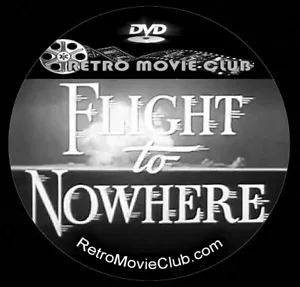 Flight to Nowhere (1946) Sci-Fi, Crime, Drama, Film-Noir Movie DVD - Picture 1 of 6