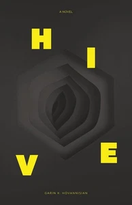 Garin K Hovannisian Hive (Trade Paperback)  ISBN 9798992590302 - Bild 1 von 2
